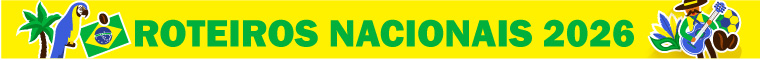 Roteiros Nacionais 2026